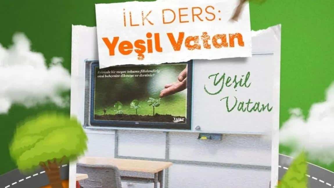 İLK DERS: YEŞİL VATAN